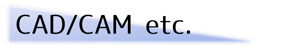 CAD/CAM